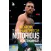 Конор Макгрегор. The Notorious Неисправимый. Д. Слэк